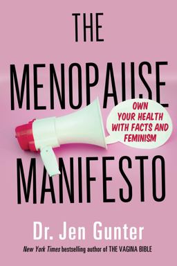 Menopause Manifesto Own Your Health with Facts and Feminism  9780806540665 Front Cover