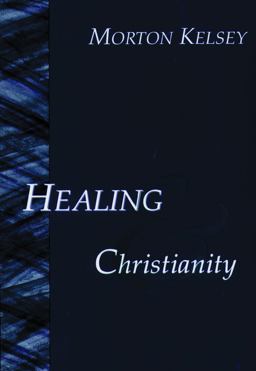 Healing and Christianity  9780806627762 Front Cover