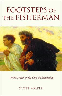 Footsteps of the Fisherman With St. Peter on the Path of Discipleship  9780806637242 Front Cover