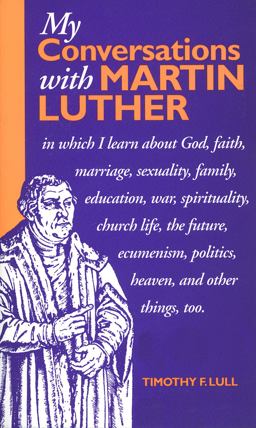 My Conversations with Martin Luther  9780806638980 Front Cover