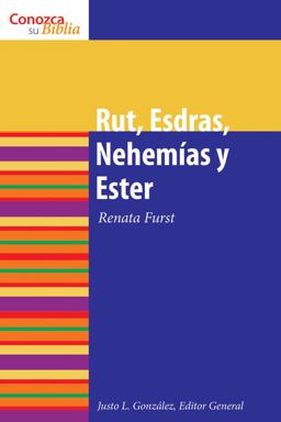 Rut, Esdras, Nehemias y Ester Rut, Esdras, Nehemias y Ester