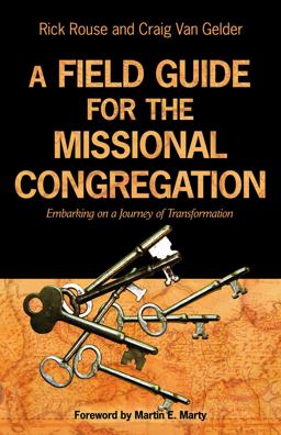 Field Guide for the Missional Congregation Embarking on a Journey of Transformation  9780806680446 Front Cover
