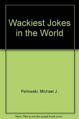 Wackiest Jokes in the World