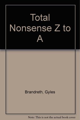 Total Nonsense Z to A