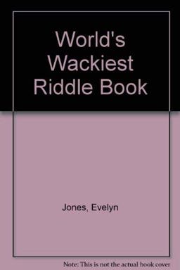 World's Wackiest Riddle Book
