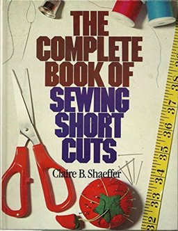 Complete Book of Sewing Shortcuts