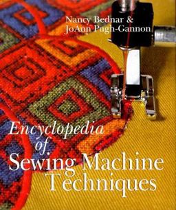 Encyclopedia of Sewing Machine Techniques  9780806963938 Front Cover