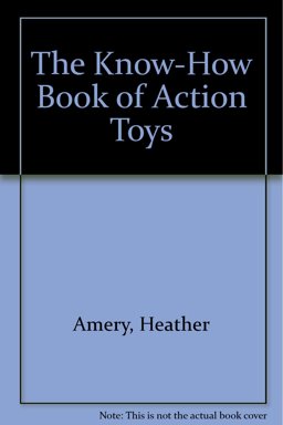 The Know How Book of Action Toys