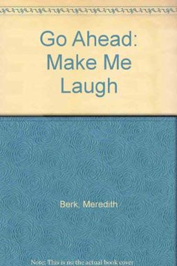 Go Ahead - Make Me Laugh