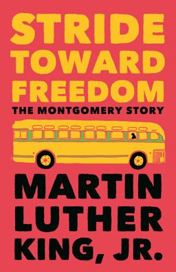 Stride Toward Freedom The Montgomery Story  9780807000694 Front Cover