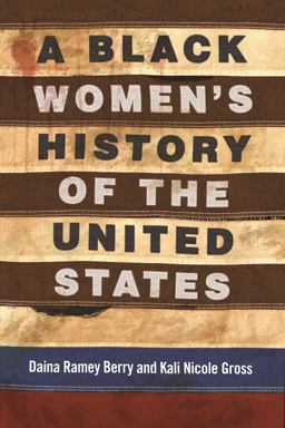 Black Women's History of the United States  9780807001998 Front Cover