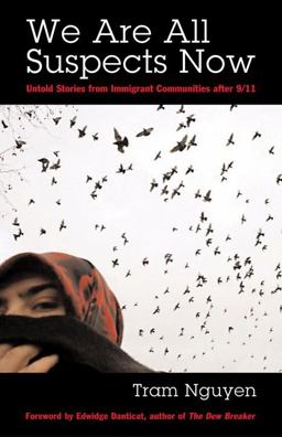 We Are All Suspects Now Untold Stories from Immigrant America after 9/11  9780807004616 Front Cover