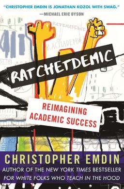 Ratchetdemic Reimagining Academic Success  9780807007143 Front Cover