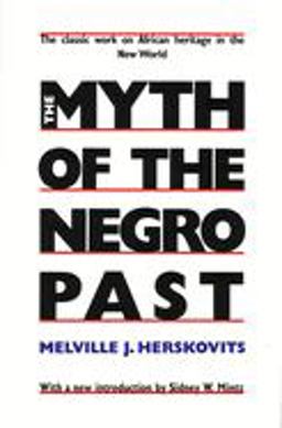 Myth of the Negro Past  9780807009055 Front Cover