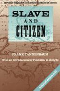 Slave and Citizen The Classic Comparative Study of Race Relations in the Americas  9780807009130 Front Cover