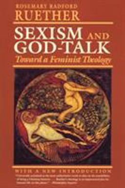 Sexism and God Talk Toward a Feminist Theology 10th 9780807012055 Front Cover