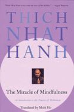 Miracle of Mindfulness: A Manual on Meditation  9780807012390 Front Cover