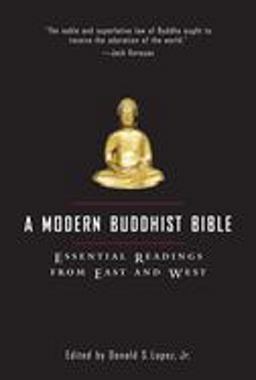 Modern Buddhist Bible Essential Readings from East and West  9780807012437 Front Cover