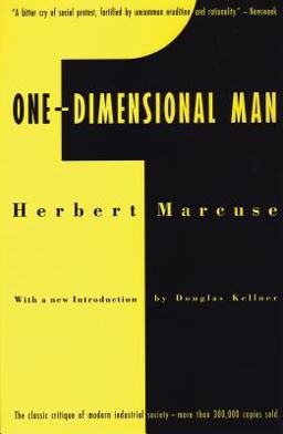 One-Dimensional Man Studies in the Ideology of Advanced Industrial Society  9780807014172 Front Cover