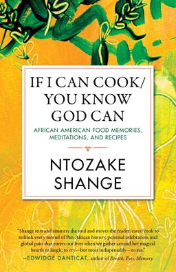 If I Can Cook/You Know God Can African American Food Memories, Meditations, and Recipes  9780807021446 Front Cover