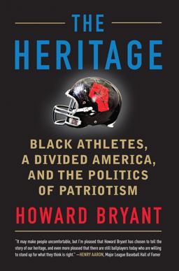 Heritage Black Athletes, a Divided America, and the Politics of Patriotism  9780807026991 Front Cover