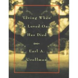 Living When a Loved One Has Died Revised Edition  9780807027240 Front Cover