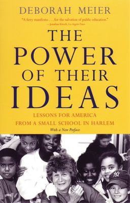 Power of Their Ideas Lessons for America from a Small School in Harlem  9780807031131 Front Cover