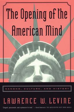Opening of the American Mind Canons, Culture, and History  9780807031193 Front Cover