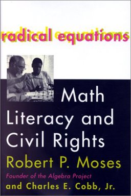 Radical Equations Bring the Lessons of the Civil Rights Movement to America's Schools  9780807031261 Front Cover