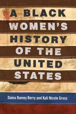 Black Women's History of the United States  9780807033555 Front Cover