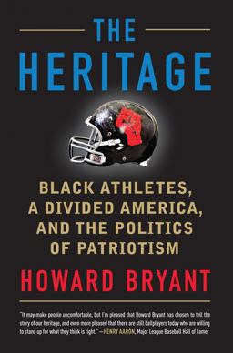 Heritage Black Athletes, a Divided America, and the Politics of Patriotism  9780807038086 Front Cover