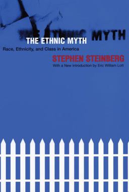 Ethnic Myth Race, Ethnicity, and Class in America 3rd 9780807041536 Front Cover