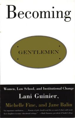 Becoming Gentlemen Women, Law School, and Institutional Change  9780807044056 Front Cover