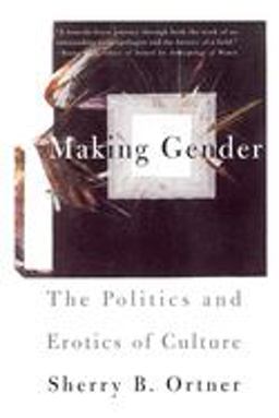Making Gender The Politics and Erotics of Culture  9780807046333 Front Cover
