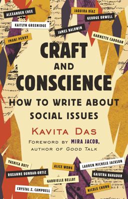 Craft and Conscience How to Write about Social Issues  9780807046494 Front Cover