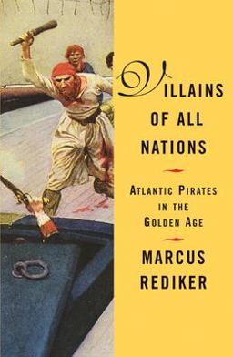 Villains of All Nations Atlantic Pirates in the Golden Age  9780807050255 Front Cover