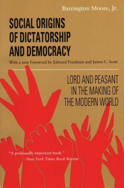 Social Origins of Dictatorship and Democracy Lord and Peasant in the Making of the Modern World  9780807050736 Front Cover