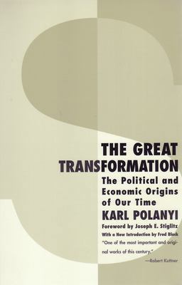 Great Transformation The Political and Economic Origins of Our Time 2nd 9780807056431 Front Cover