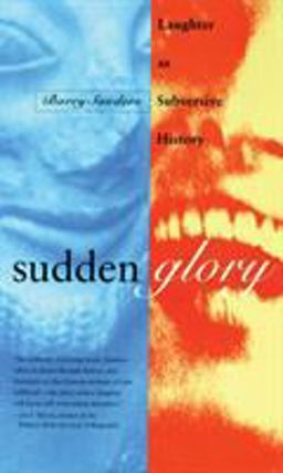 Sudden Glory Laughter As Subversive History  9780807062050 Front Cover