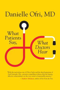 What Patients Say, What Doctors Hear  9780807062630 Front Cover