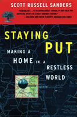 Staying Put Making a Home in a Restless World  9780807063415 Front Cover
