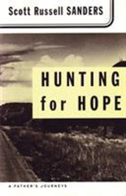 Hunting for Hope A Father's Journeys  9780807064252 Front Cover
