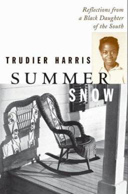 Summer Snow Reflections from a Black Daughter of the South  9780807072547 Front Cover