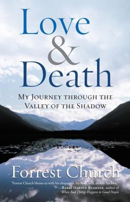 Love and Death My Journey Through the Valley of the Shadow  9780807072936 Front Cover
