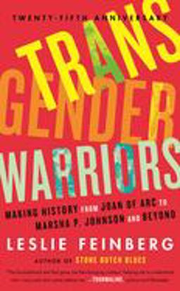 Transgender Warriors Making History from Joan of Arc to Dennis Rodman  9780807079416 Front Cover