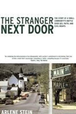 Stranger Next Door The Story of a Small Community's Battle over Sex, Faith, and Civil Rights; or, How the Right Divides Us  9780807079539 Front Cover
