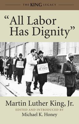 All Labor Has Dignity  9780807086025 Front Cover