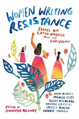 Women Writing Resistance Essays on Latin America and the Caribbean  9780807088197 Front Cover