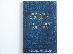 Romance and Realism in Southern Politics