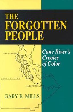 Forgotten People Cane River's Creoles of Color  9780807102879 Front Cover